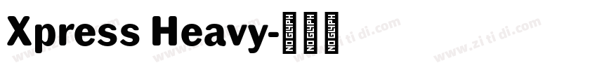 Xpress Heavy字体转换